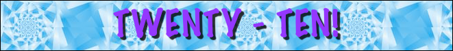 twenty - ten! 